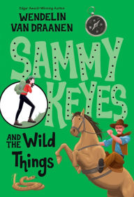 Title: Sammy Keyes and the Wild Things, Author: Wendelin Van Draanen