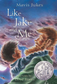 Title: Like Jake and Me, Author: Mavis Jukes