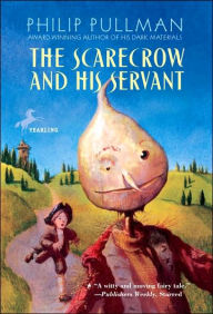 Title: The Scarecrow and His Servant, Author: Philip Pullman