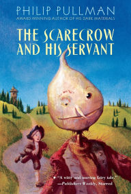 Title: The Scarecrow and His Servant, Author: Philip Pullman