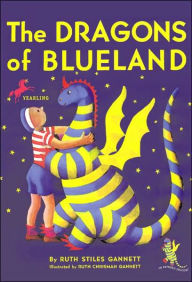 Title: The Dragons of Blueland, Author: Ruth Stiles Gannett