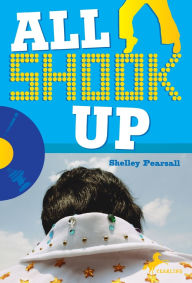 Title: All Shook Up, Author: Shelley Pearsall