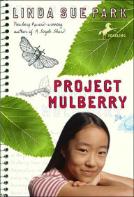 Title: Project Mulberry, Author: Linda Sue Park