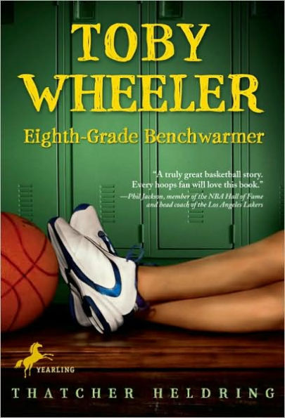 Toby Wheeler: Eighth Grade Benchwarmer