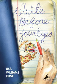 Title: Write Before Your Eyes, Author: Lisa Williams Kline