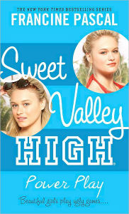 Title: Power Play (Sweet Valley High Series #4), Author: Francine Pascal