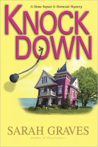 Title: Knockdown (Home Repair Is Homicide Series #14), Author: Sarah Graves