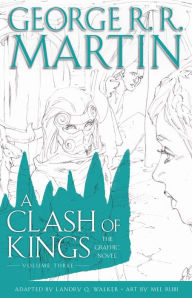 Free book catalogue download A Clash of Kings: The Graphic Novel: Volume Three: Volume Three by  9780440423263
