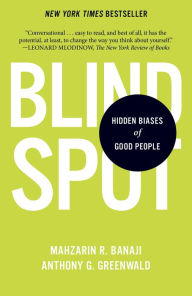 Title: Blindspot: Hidden Biases of Good People, Author: Mahzarin R. Banaji