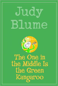 Title: The One in the Middle Is the Green Kangaroo, Author: Judy Blume