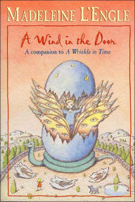 Title: A Wind in the Door (Time Quintet Series #2), Author: Madeleine L'Engle