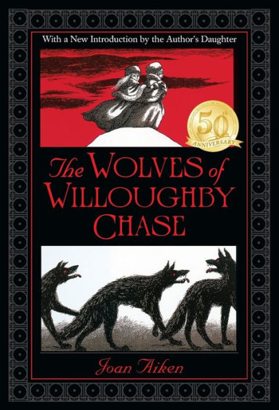 The Wolves of Willoughby Chase (Wolves Chronicles Series #1)