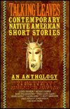 Title: Talking Leaves: Contemporary Native American Short Stories, Author: Craig Lesley