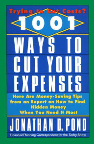 Title: 1001 Ways to Cut Your Expenses, Author: Jonathan Pond