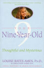 Your Nine Year Old: Thoughtful and Mysterious