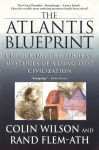 Alternative view 1 of The Atlantis Blueprint: Unlocking the Ancient Mysteries of a Long-Lost Civilization