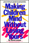 Title: Making Children Mind without Losing Yours, Author: Kevin Leman