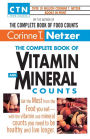 The Complete Book of Vitamin and Mineral Counts: Get the Most from the Food You Eat-with the Vitamin and Mineral Counts You Need to Be Healthy and Live Longer