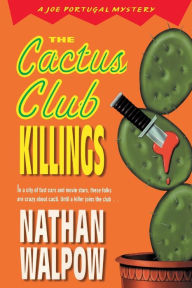 Title: The Cactus Club Killings, Author: Nathan Walpow