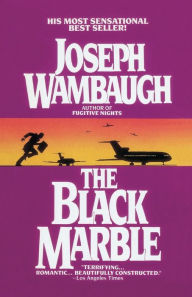 Title: The Black Marble, Author: Joseph Wambaugh