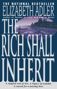 Title: The Rich Shall Inherit, Author: Elizabeth Adler