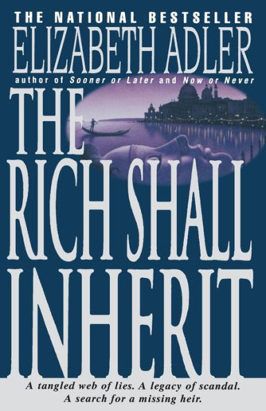 The Rich Shall Inherit