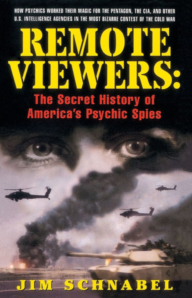 Remote Viewers: The Secret History of America's Psychic Spies
