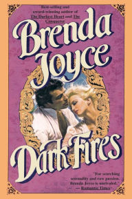 Title: Dark Fires: A Novel, Author: Brenda Joyce