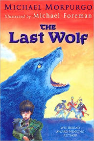 Title: The Last Wolf, Author: Michael Morpurgo