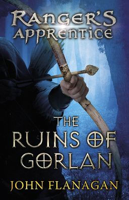 The Ruins of Gorlan (Ranger's Apprentice Series #1)