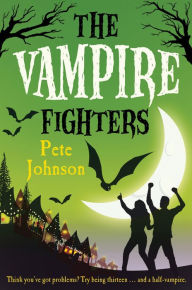 Title: The Vampire Fighters, Author: Pete Johnson