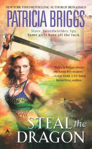 Title: Steal the Dragon (Sianim Series #2), Author: Patricia Briggs