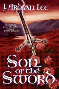 Title: Son of the Sword, Author: J. Ardian Lee