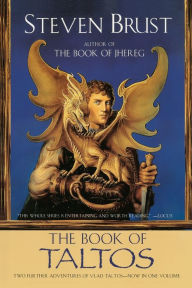 Title: The Book of Taltos: Taltos/Phoenix, Author: Steven Brust