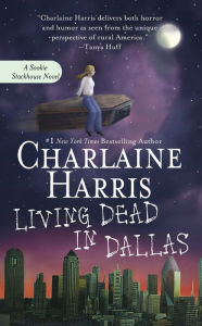 Living Dead in Dallas (Sookie Stackhouse / Southern Vampire Series #2)