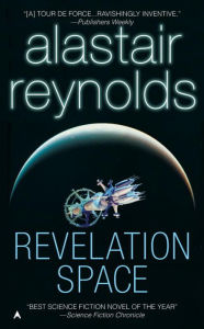 Title: Revelation Space (Revelation Space Series #1), Author: Alastair Reynolds