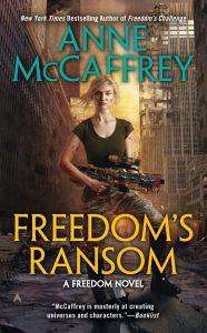 Title: Freedom's Ransom (Catteni Freedom Series #4), Author: Anne McCaffrey