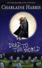 Dead to the World (Sookie Stackhouse / Southern Vampire Series #4)