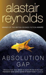 Title: Absolution Gap (Revelation Space Series #4), Author: Alastair Reynolds