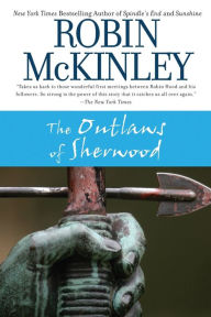 Title: The Outlaws of Sherwood, Author: Robin McKinley