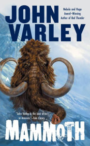 Title: Mammoth, Author: John Varley