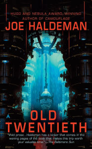 Title: Old Twentieth, Author: Joe Haldeman