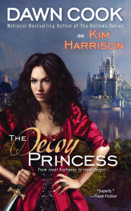 Title: The Decoy Princess, Author: Dawn Cook