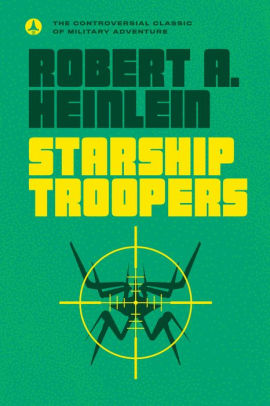 Title: Starship Troopers, Author: Robert A. Heinlein