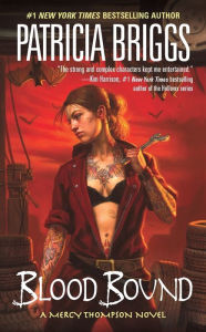 Title: Blood Bound (Mercy Thompson Series #2), Author: Patricia Briggs