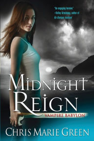 Title: Midnight Reign (Vampire Babylon Series #2), Author: Chris Marie Green