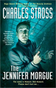 Title: The Jennifer Morgue (Laundry Files Series #2), Author: Charles Stross