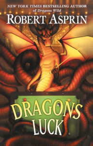Title: Dragons Luck (Griffen McCandles Series #2), Author: Robert Asprin