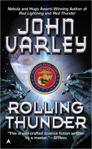 Title: Rolling Thunder, Author: John Varley