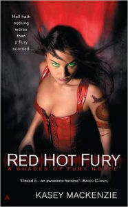 Title: Red Hot Fury (Shades of Fury Series #1), Author: Kasey MacKenzie